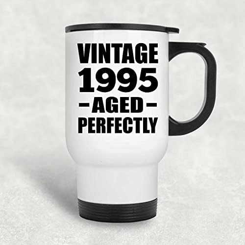 Designsify 28th Doğum Günü Vintage 1995 Mükemmel Yaşlı, beyaz Seyahat Kupa 14 oz Paslanmaz Çelik Yalıtımlı Bardak,
