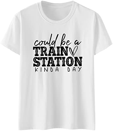 Bayan Tişörtleri Grafik Bayan Komik Mektup Olabilir Bir Tren İstasyonu Tür Gün Baskı Yuvarlak Bayan Tee Gömlek Gevşek