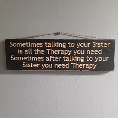 Avize Parçaları Çerçeve Bazen Kız Kardeşinizle Konuşmak, ihtiyacınız olan tüm terapilerdir. 12İN*3.5 in Ahşap İşareti