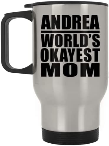 Designsify Andrea Dünyanın En İyi Annesi, Gümüş Seyahat Kupası 14oz Paslanmaz Çelik termos kupa, Doğum Günü Yıldönümü